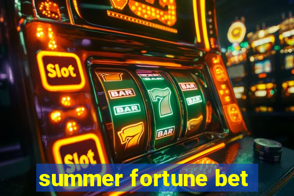 summer fortune bet